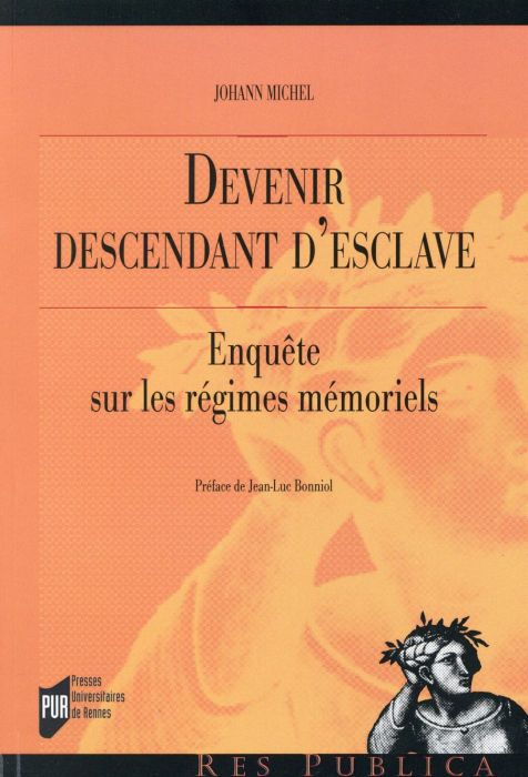 Emprunter Devenir descendant d'esclave. Enquête sur les régimes mémoriels livre