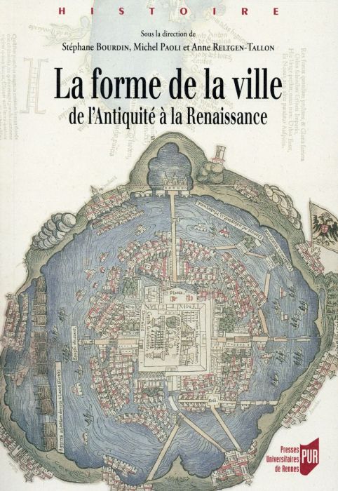 Emprunter La forme de la ville. De l'Antiquité à la Renaissance livre