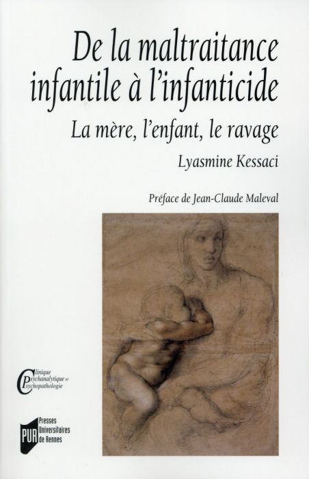 Emprunter De la maltraitance infantile à l'infanticide. La mère, l'enfant, le ravage livre