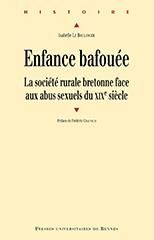 Emprunter Enfance bafouée. La société rurale bretonne face aux abus sexuels du XIXe siècle livre