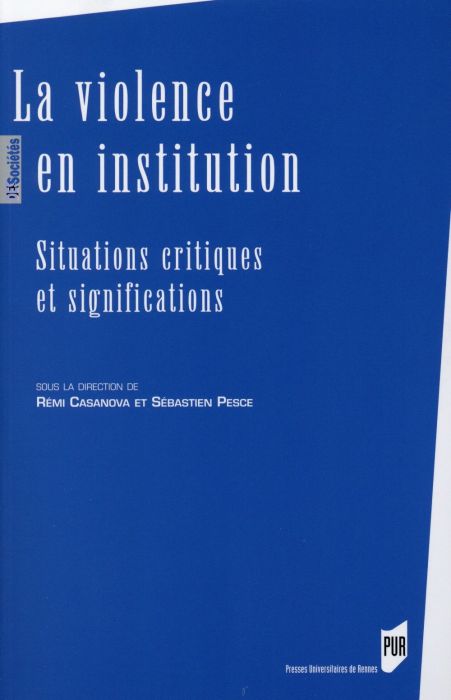 Emprunter La violence en institution. Situations critiques et significations livre