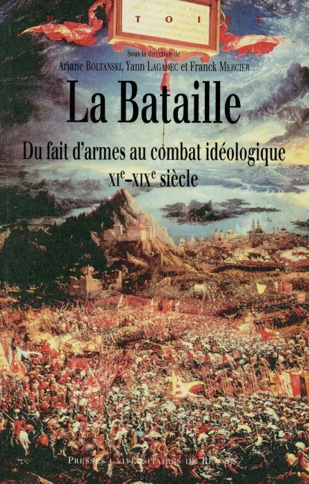 Emprunter La bataille. Du fait d'armes au combat idéologique (XIe-XIXe siècle) livre