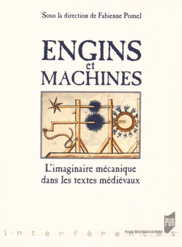 Emprunter Engins et machines. L'imaginaire mécanique dans les textes médiévaux livre