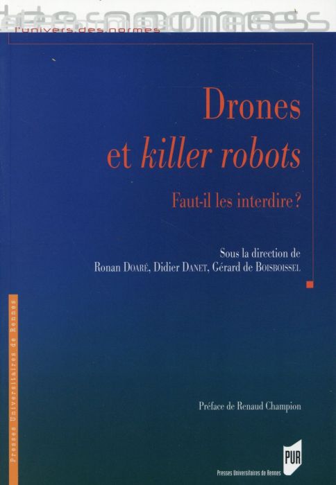 Emprunter Drones et killer robots. Faut-il les interdire ? livre