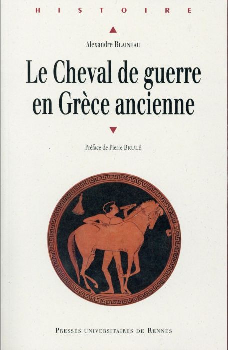 Emprunter Le cheval de guerre en Grèce ancienne livre