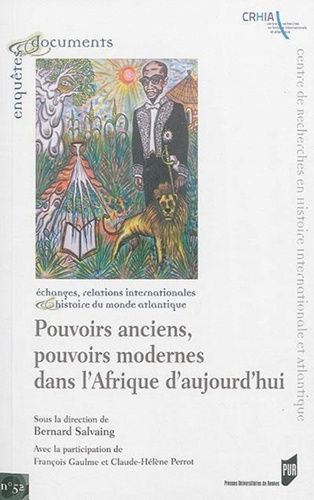 Emprunter Pouvoirs anciens, pouvoirs modernes de l'Afrique d'aujourd'hui livre