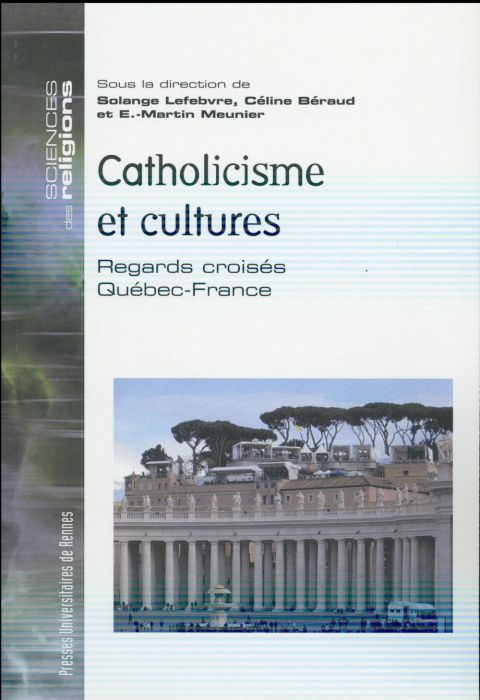 Emprunter Catholicisme et cultures. Regards croisés Québec-France livre