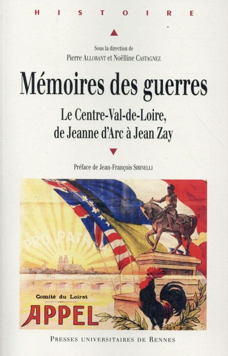 Emprunter Mémoires des guerres. Le Centre-Val-de-Loire, de Jeanne d'Arc à Jean Zay livre