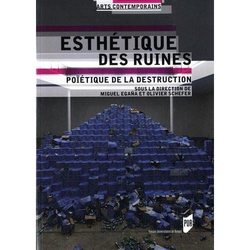 Emprunter Esthétique des ruines. Poïétique de la destruction livre