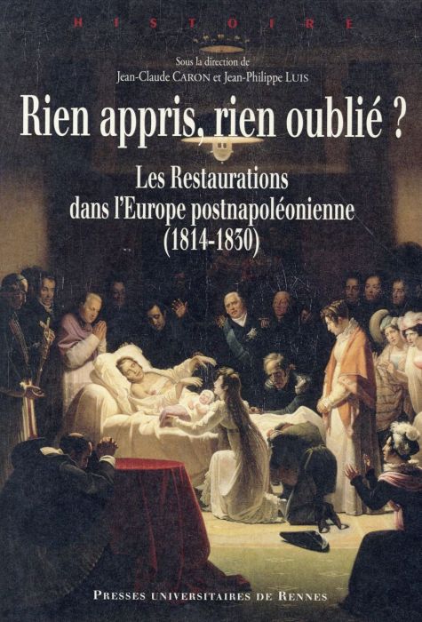 Emprunter Rien appris, rien oublié ? Les Restaurations dans l'Europe postnapoléonienne (1814-1830) livre