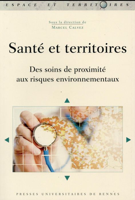 Emprunter Santé et territoires. Des soins de proximité aux risques environnementaux livre