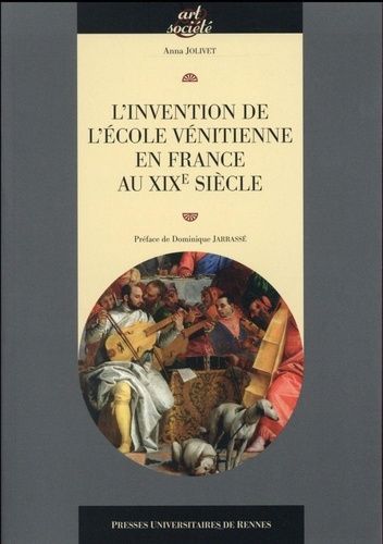 Emprunter L'invention de l'école vénitienne en France au XIXe siècle livre