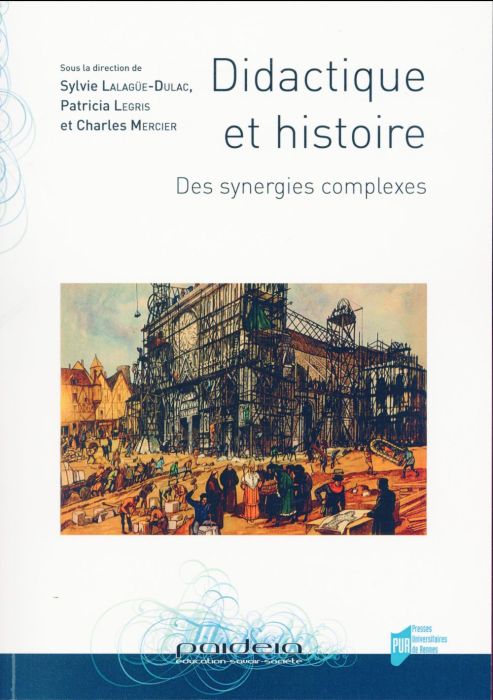 Emprunter Didactique et histoire. Des synergies complexes livre