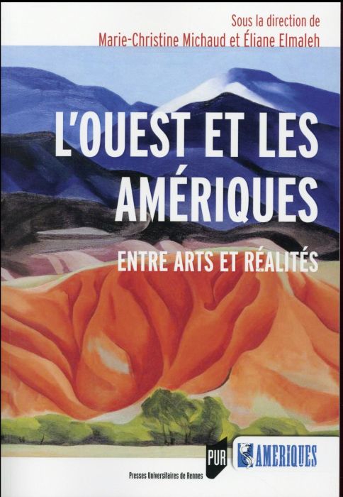 Emprunter L'Ouest et les Amériques. Entre arts et réalités livre