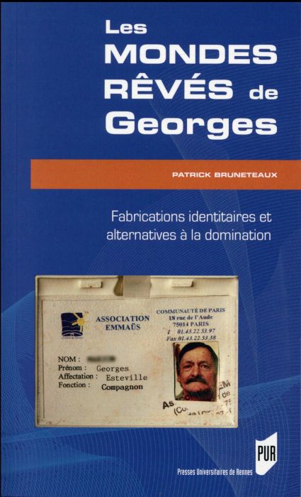 Emprunter Les mondes rêvés de Georges. Fabrications identitaires et alternatives à la domination livre