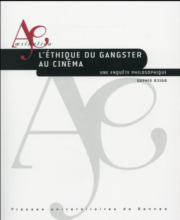 Emprunter L'éthique du gangster au cinéma. Une enquête philosophique livre