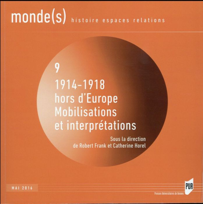 Emprunter Monde(s) N° 9, mai 2016 : 1914-1918 hors d'Europe. Mobilisations et interprétations livre