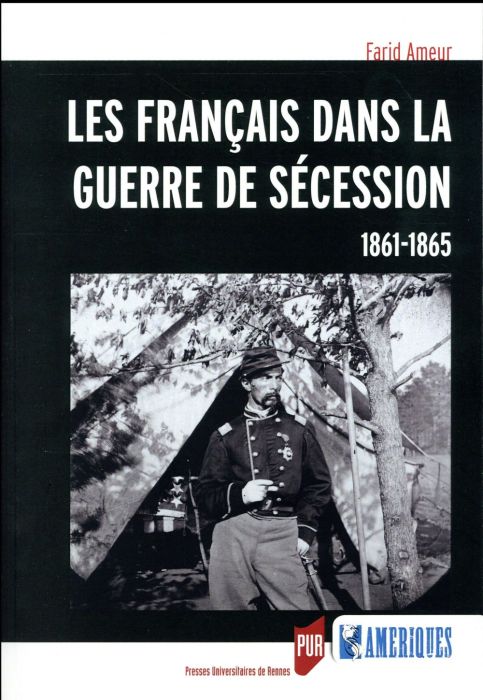 Emprunter Les Français dans la guerre de Sécession (1861-1865) livre