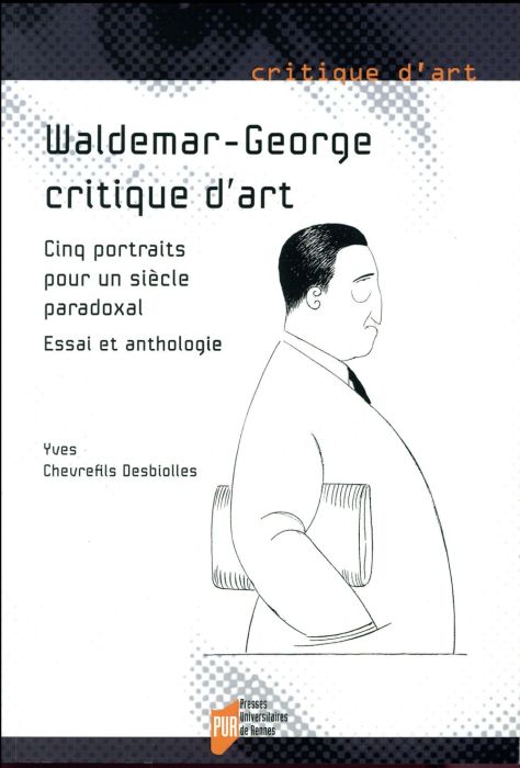 Emprunter Waldemar-George, critique d'art. Cinq portraits pour un siècle paradoxal livre