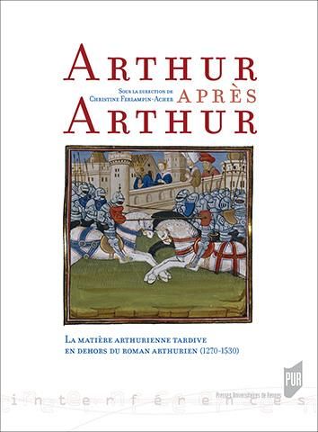 Emprunter Arthur après Arthur. La matière arthurienne tardive en dehors du roman arthurien, de l'intertextuali livre