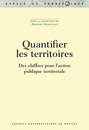 Emprunter Quantifier les territoires. Des chiffres pour l'action publique territoriale livre