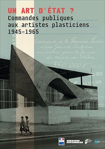 Emprunter Un art d'Etat ? Commandes publiques aux artistes plasticiens (1945-1965) livre