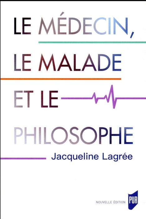 Emprunter Le médecin, le malade et le philosophe livre