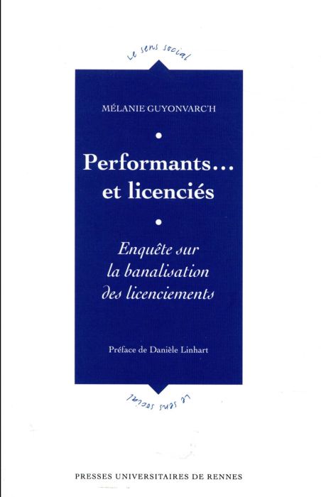 Emprunter Performants... et licenciés. Enquête sur la banalisation des licenciements livre