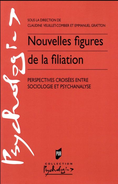 Emprunter Nouvelles figures de la filiation. Perspectives croisées entre sociologie et psychanalyse livre