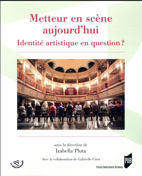 Emprunter Metteur en scène aujourd'hui. Identité artistique en question ? livre