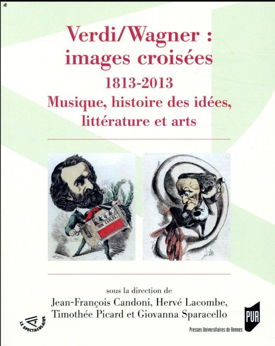 Emprunter Verdi/Wagner : images croisées (1813-2013). Musique, histoire des idées, littérature et arts livre