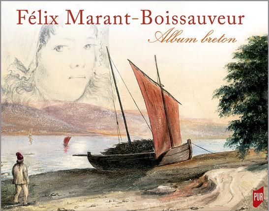 Emprunter Félix Marant-Boissauveur (1821-1900). Album breton livre