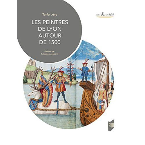 Emprunter Les peintres de Lyon autour de 1500 livre