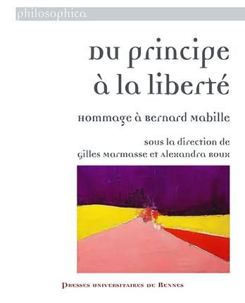 Emprunter Du principe à la liberté. Hommage à Bernard Mabille livre