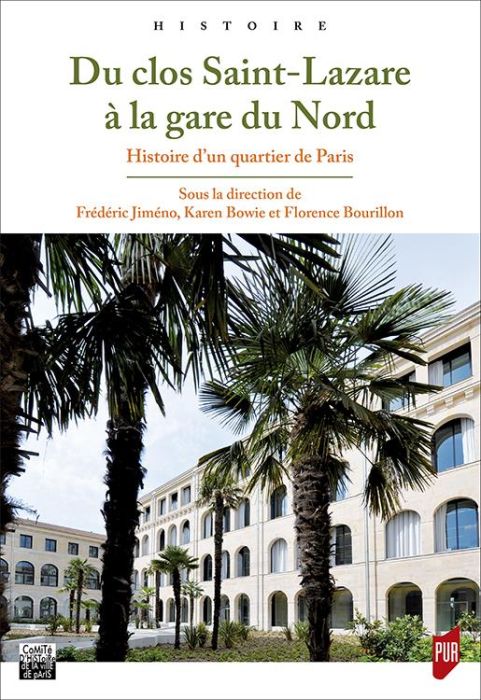 Emprunter Du clos Saint-Lazare à la gare du Nord. Histoire d'un quartier de Paris livre