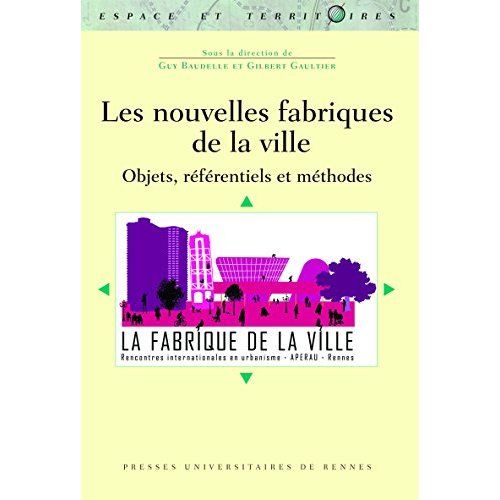 Emprunter Les nouvelles fabriques de la ville. Objets, référentiels et méthodes livre