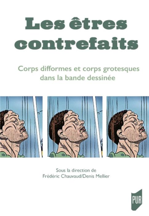 Emprunter Les êtres contrefaits. Corps difformes et corps grotesques dans la bande dessinée livre