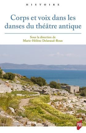 Emprunter Corps et voix dans les danses du théâtre antique livre