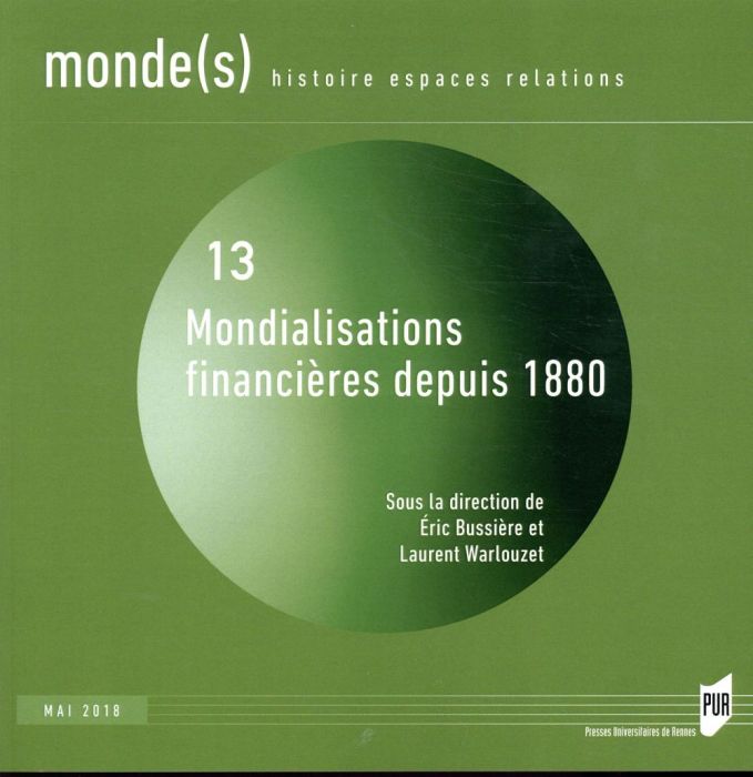 Emprunter Monde(s) N° 13, mai 2018 : Mondialisations financières depuis 1880. Textes en français et anglais livre