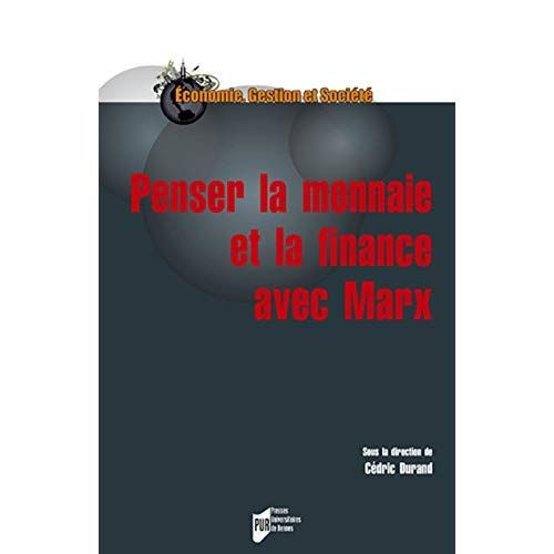 Emprunter Penser la monnaie et la finance avec Marx. Autour de Suzanne de Brunhoff livre