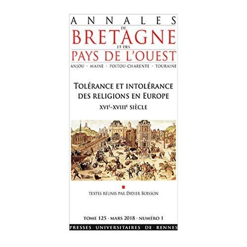 Emprunter Annales de Bretagne et des Pays de l'Ouest Tome 125 N° 1, mars 2018 : Tolérance et intolérance des r livre