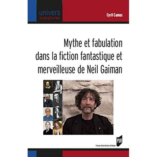 Emprunter Mythe et fabulation dans la fiction fantastique et merveilleuse de Neil Gaiman livre