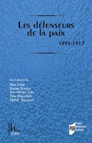 Emprunter Les défenseurs de la paix. 1899-1917 livre