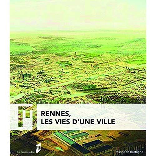 Emprunter Rennes, les vies d'une ville livre