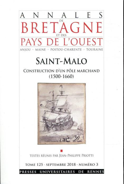 Emprunter Annales de Bretagne et des Pays de l'Ouest Tome 125 N° 3, septembre 2018 : Saint-Malo. Construction livre