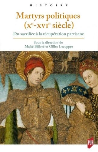 Emprunter Martyrs politiques (Xe-XVIe siècle). Du sacrifice à la récupération partisane livre