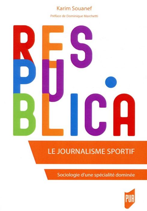 Emprunter Le journalisme sportif. Sociologie d'une spécialité dominée livre