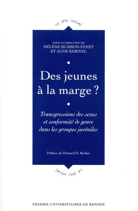 Emprunter Des jeunes à la marge ? Transgressions des sexes et conformité de genre dans les groupes juvéniles livre