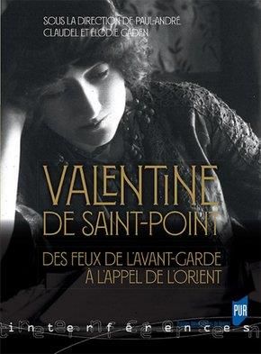 Emprunter Valentine de Saint-Point. Des feux de l'avant-garde à l'appel de l'Orient livre