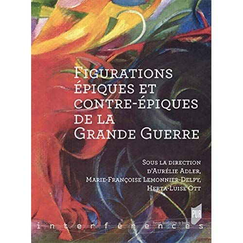 Emprunter Figurations épiques et contre-épiques de la Grande Guerre livre